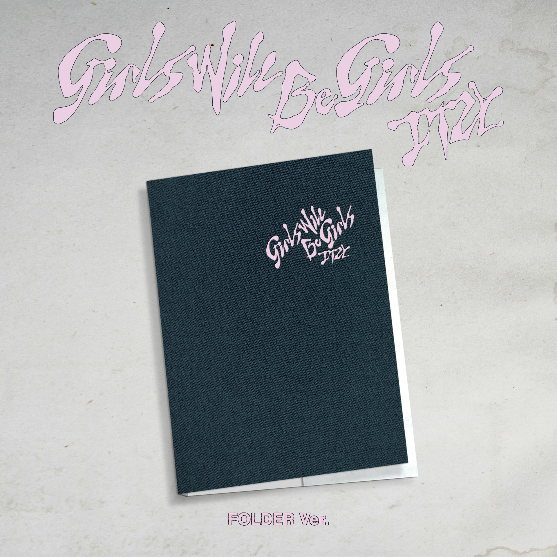 Girls Will Be Girls (FOLDER Ver.)